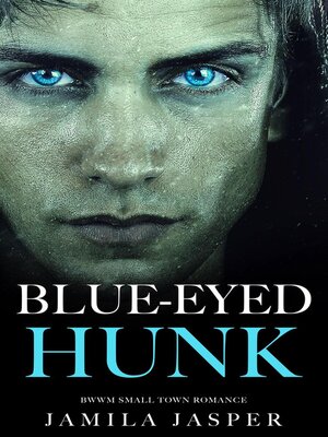 cover image of Blue-Eyed Hunk